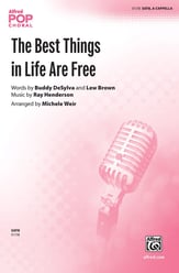 The Best Things in Life Are Free SATB choral sheet music cover